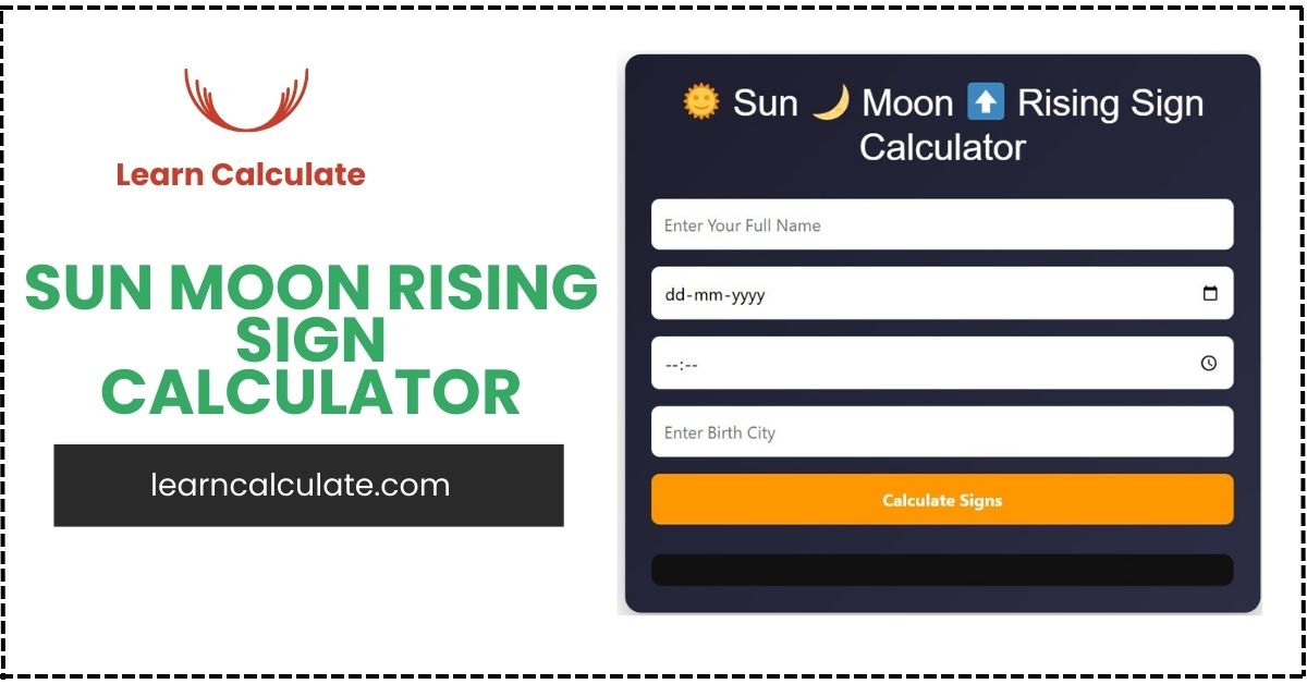 Sun Moon Rising Sign Calculator (Free)